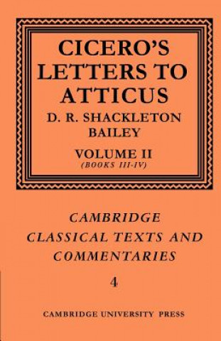 Kniha Cicero: Letters to Atticus: Volume 2, Books 3-4 Marcus Tullius Cicero