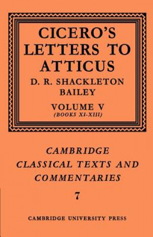Kniha Cicero: Letters to Atticus: Volume 5, Books 11-13 Marcus Tullius CiceroD. R. Shackleton-Bailey