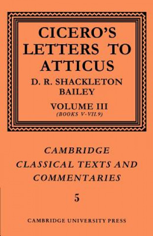 Book Cicero: Letters to Atticus: Volume 3, Books 5-7.9 Marcus Tullius Cicero