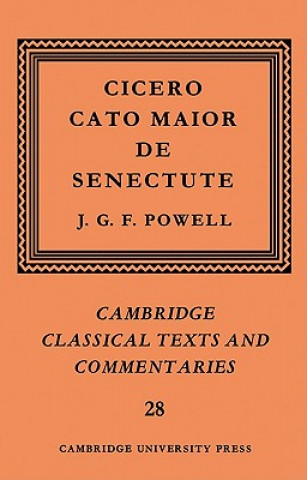 Buch Cicero: Cato Maior de Senectute Marcus Tullius CiceroJ. G. F. Powell