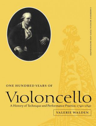 Knjiga One Hundred Years of Violoncello Valerie Walden