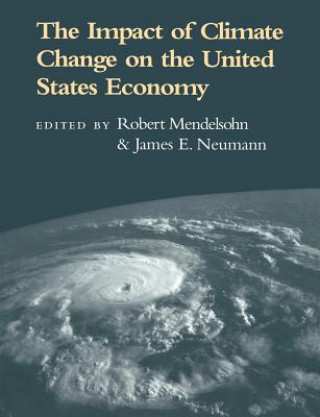 Kniha Impact of Climate Change on the United States Economy Robert Mendelsohn