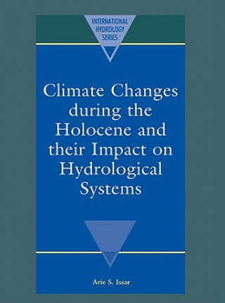 Carte Climate Changes during the Holocene and their Impact on Hydrological Systems Arie S. Issar