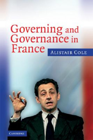 Livre Governing and Governance in France Alistair Cole