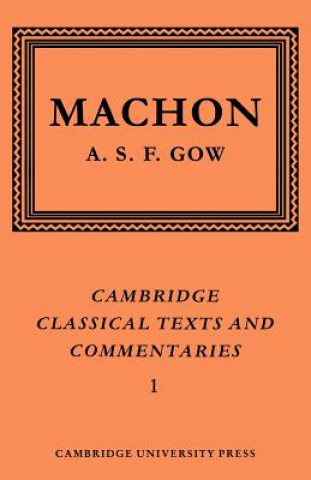 Könyv Machon: The Fragments MachonA. S. F. Gow