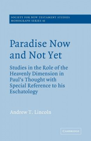 Livre Paradise Now and Not Yet Andrew T. Lincoln