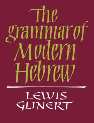 Könyv Grammar of Modern Hebrew Lewis Glinert