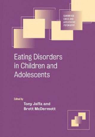 Kniha Eating Disorders in Children and Adolescents Tony JaffaBrett McDermott