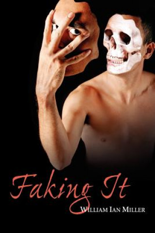 Buch Faking It William Ian Miller