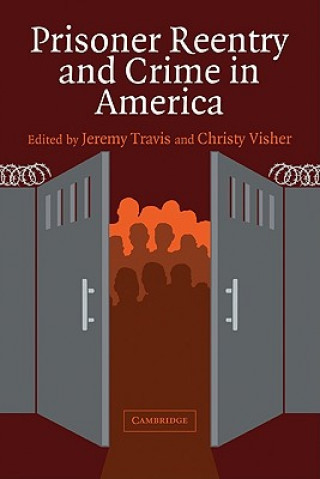 Knjiga Prisoner Reentry and Crime in America Jeremy Travis