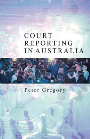 Carte Court Reporting in Australia Peter Gregory