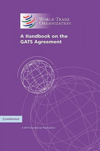 Kniha Handbook on the GATS Agreement World Trade Organization