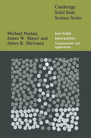 Kniha Ion-Solid Interactions Michael Nastasi