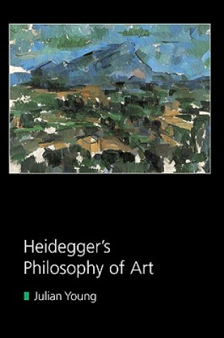 Carte Heidegger's Philosophy of Art Julian Young
