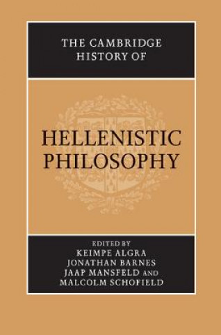 Könyv Cambridge History of Hellenistic Philosophy Keimpe AlgraJonathan BarnesJaap MansfeldMalcolm Schofield