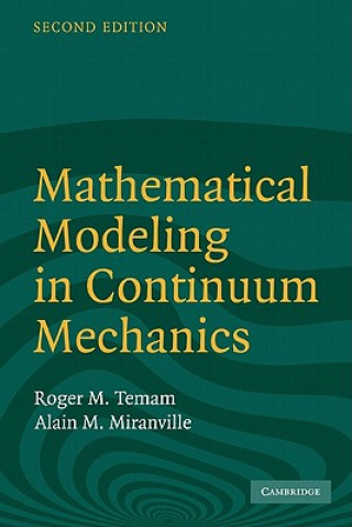 Kniha Mathematical Modeling in Continuum Mechanics Temam