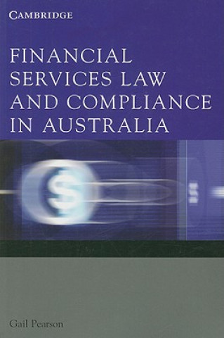 Kniha Financial Services Law and Compliance in Australia Gail  Pearson