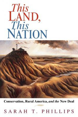 Könyv This Land, This Nation Sarah T. Phillips