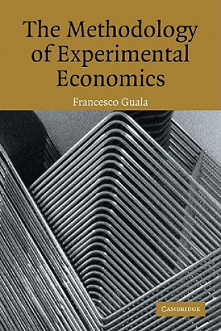 Kniha Methodology of Experimental Economics Guala