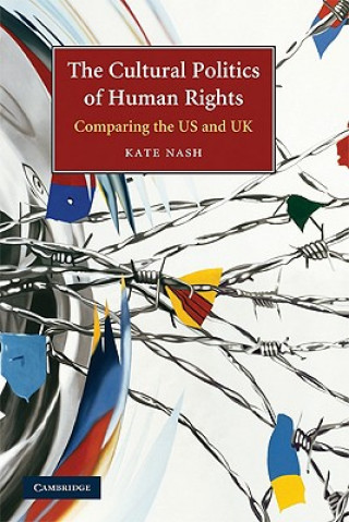 Kniha Cultural Politics of Human Rights Kate Nash