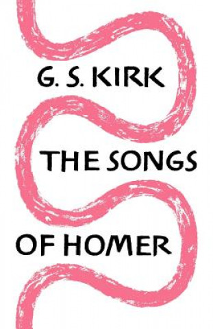 Knjiga Songs of Homer G. S. Kirk