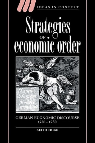 Könyv Strategies of Economic Order Keith Tribe