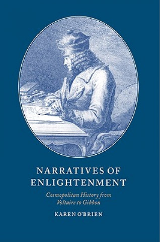 Könyv Narratives of Enlightenment Dr. Karen O'Brien