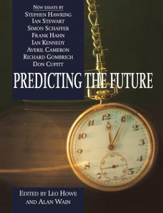 Книга Predicting the Future Leo HoweAlan Wain