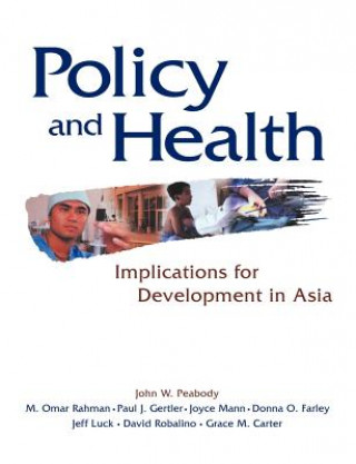 Carte Policy and Health John W. PeabodyM. Omar RahmanPaul J. GertlerJoyce Mann