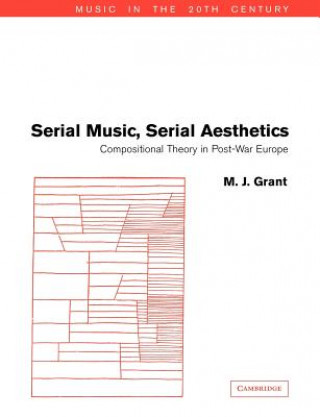 Kniha Serial Music, Serial Aesthetics M. J. Grant