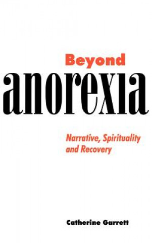 Book Beyond Anorexia Catherine Garrett