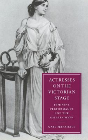 Könyv Actresses on the Victorian Stage Gail Marshall