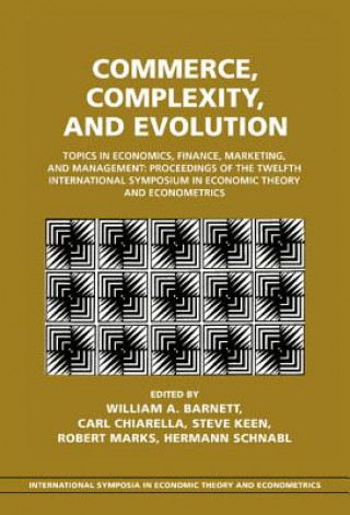 Kniha Commerce, Complexity, and Evolution William A. Barnett