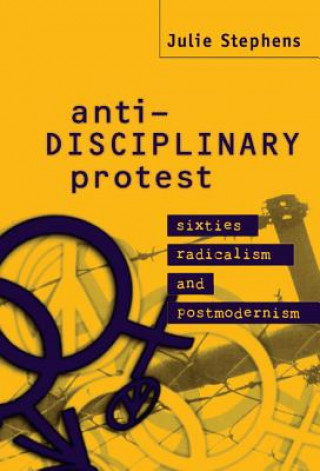 Libro Anti-Disciplinary Protest Stephens