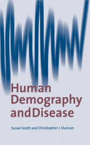 Knjiga Human Demography and Disease Susan Scott