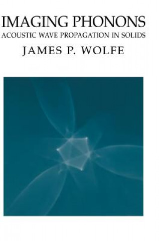 Buch Imaging Phonons James P. Wolfe