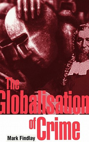 Carte Globalisation of Crime Mark Findlay
