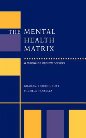 Buch Mental Health Matrix Graham ThornicroftMichele TansellaDavid Goldberg