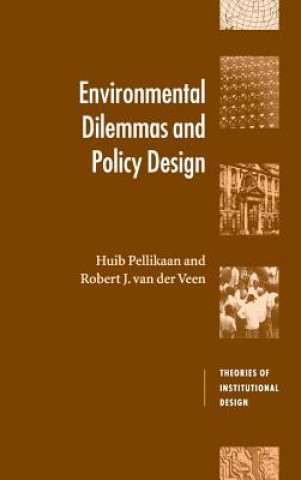 Carte Environmental Dilemmas and Policy Design Huib PellikaanRobert J. van der Veen