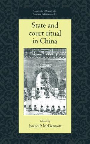 Книга State and Court Ritual in China Faculty Of Oriental Studies