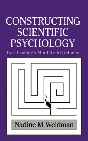 Könyv Constructing Scientific Psychology Nadine M. Weidman
