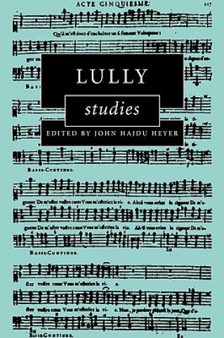 Könyv Lully Studies John Hajdu Heyer