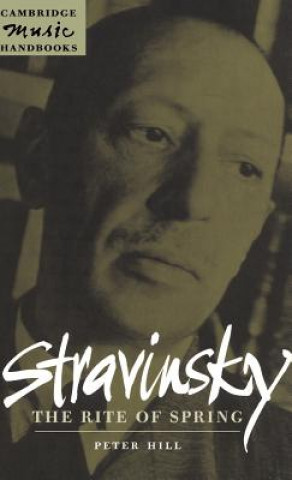 Book Stravinsky: The Rite of Spring Peter Hill