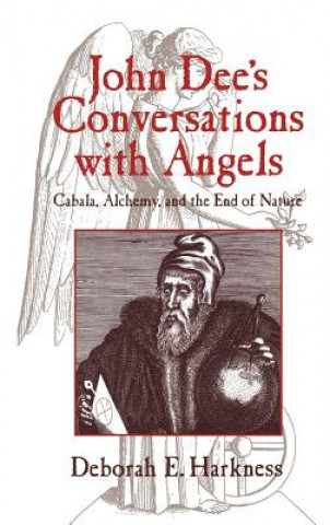 Книга John Dee's Conversations with Angels Deborah E. Harkness