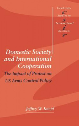 Kniha Domestic Society and International Cooperation Jeffrey W. Knopf