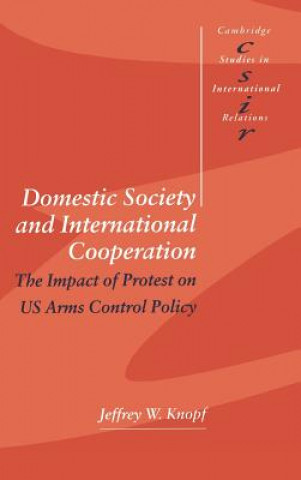 Knjiga Domestic Society and International Cooperation Jeffrey W. Knopf