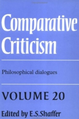 Книга Comparative Criticism: Volume 20, Philosophical Dialogues E. S. Shaffer