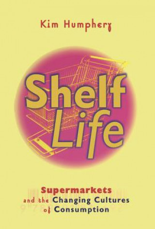 Книга Shelf Life Kim Humphery