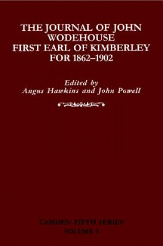 Kniha Journal of John Wodehouse First Earl of Kimberley, 1862-1902 John Wodehouse