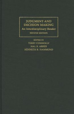 Knjiga Judgment and Decision Making Terry ConnollyHal R. ArkesKenneth R. Hammond